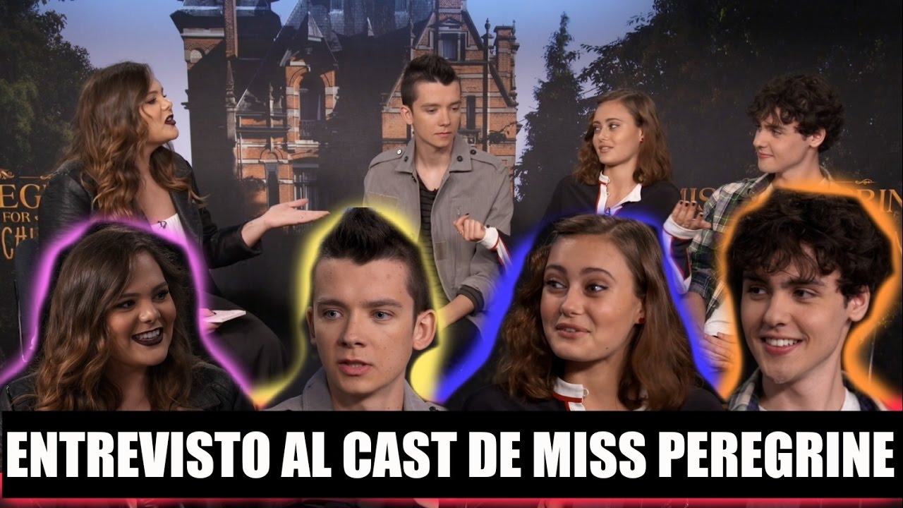 ENTREVISTO A ACTORES DE EL HOGAR DE MISS PEREGRINE | ASA BUTTERFIELD, ELLA PURNELL & FIN MACMILLAN