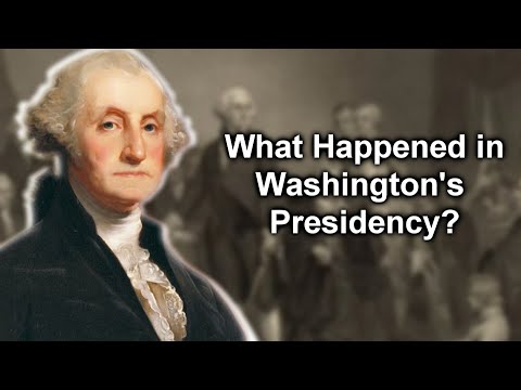 What Did George Washington Do As President?