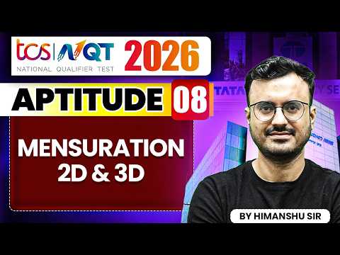TCS NQT 2026 | Aptitude 08 | Mensuration 2D &3D | TCS NQT Preparation