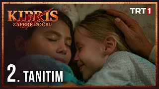 'Kıbrıs Zafere Doğru' 2. Tanıtım