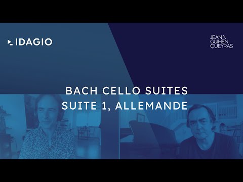 Jean-Guihen Queyras · IDAGIO · Bach Cello Suites · Suite 1, Allemande