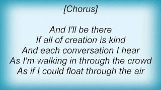 Crowded House - Heaven That I&#39;m Making Lyrics