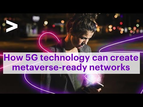 How 5G technology can create metaverse-ready networks