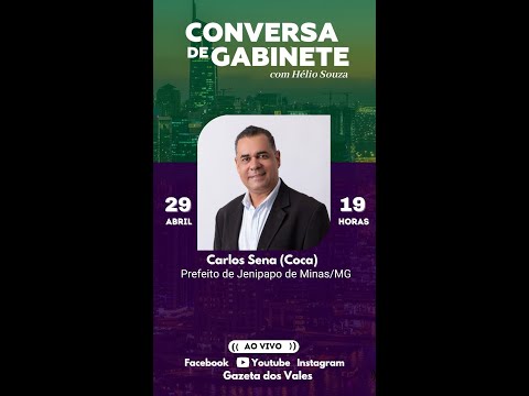 Conversa de Gabinete - Conversa com Carlos Sena (Coca), Prefeito de Jenipapo de Minas/MG