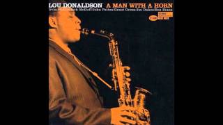 Lou Donaldson - My melancholy baby
