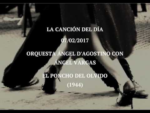 Orquesta Ángel D'Agostino con Ángel Vargas "El Poncho Del Olvido" (1944)