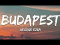 George Ezra - Budapest (Lyrics) |1hour Lyrics