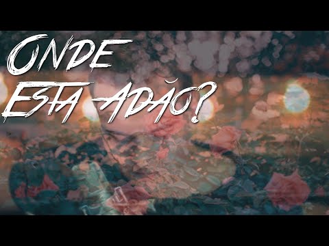 Onde Está Adão? video
