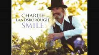 charlie landsborough- who can blame him