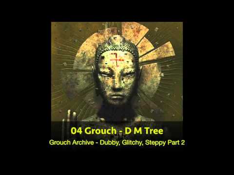 06 Grouch - D M Tree (HQ)