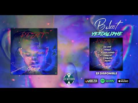 Biloot - Yeropgliphe ( Les Métisses )