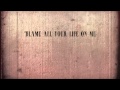 The Pretty Reckless - Blame Me (Lyrics)