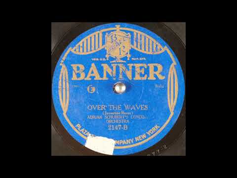 Adrian Schubert's Dance Orchestra - Over the Waves (1927)