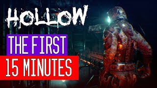 Hollow - The First 15 Minutes of Gameplay (PC)
