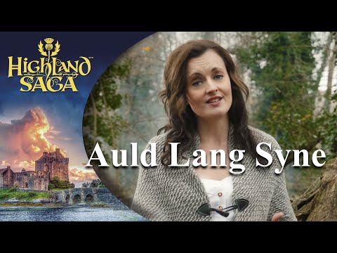 Auld Lang Syne | Highland Saga | [Official Video]