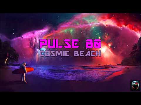Pulse 80 - Cosmic Beach