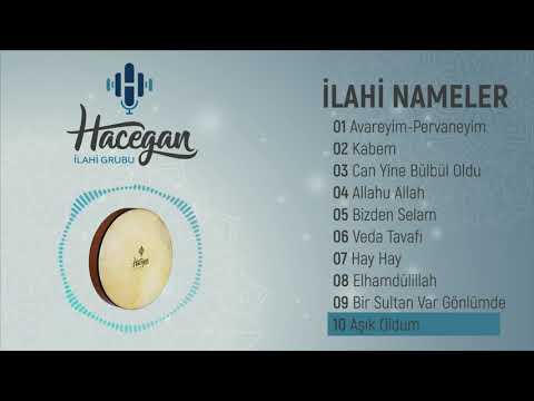 Grup Hacegan/ İlahi Nameler / Aşık Oldum
