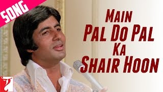 Main Pal Do Pal Ka Shair Hoon Song | Kabhi Kabhie | Amitabh Bachchan | Mukesh
