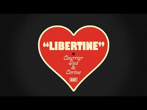 ✨Disco Vibes: Courrier Sud & Corine - Libertine