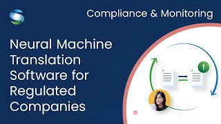 Compliance & Monitoring | Secure Neural Machine Translation Software for Regulated Companies SYSTRAN