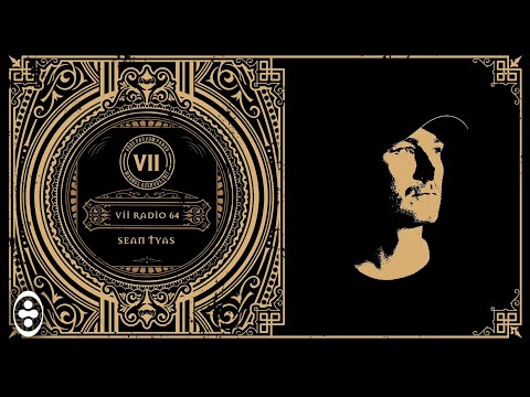 VII Radio 64 - Sean Tyas