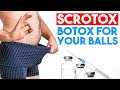 Everything You Need to Know About Scrotox - Botox For Your Balls