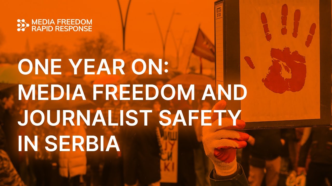 One year on: Media freedom and journalist safety in Serbia