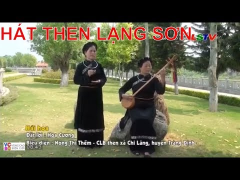 VCBG I Hát then Lạng Sơn I Hái Hoa I Dân Ca Xứ Lạng