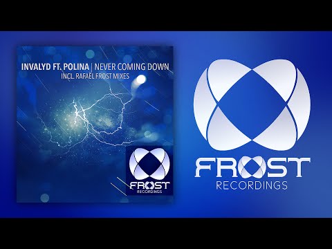 Invalyd feat. Polina - Never Coming Down (FROST002)