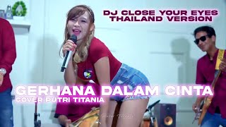 Download lagu GERHANA DALAM CINTA Thailand Style x Dj Jaipong COVER PUTRI TITANIA X AR MUSIK KUDUS mp3