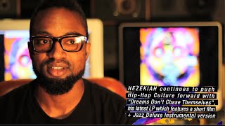 EPK Hezekiah Dreams Dreams Dont Chase Themselves