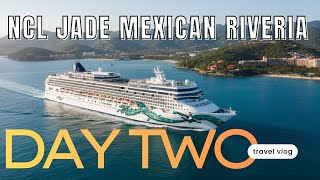 NCL Jade Mexican Riviera VLOG | Day TWO | NCL JADE CAGNEYS