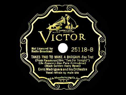 1935 Enric Madriguera - Takes Two To Make A Bargain (with vocal trio)
