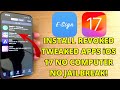 How To Install REVOKED Tweaked Apps iOS 17-17.4.1 NO COMPUTER/JAILBREAK! Sideload Esign IPAs iOS 17!