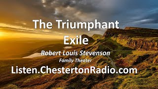 The Triumphant Exile - Robert Louis Stevenson - Patricia Neal