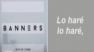Banners - Into The Storm (Subtitulada)