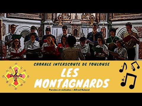 Les Montagnards - Chorale Interscoute de Toulouse