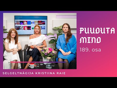 „PUUDUTA MIND“ | Vaimne õpetaja ja selgeltnägija Kristiina Raie: olen pärit teiselt planeedilt