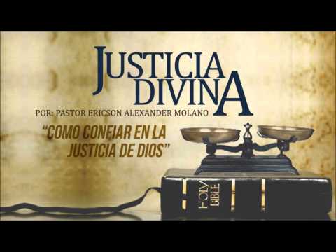 Mensaje: JUSTICIA DIVINA - Ericson Alexander Molano
