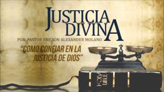 Mensaje: JUSTICIA DIVINA - Ericson Alexander Molano