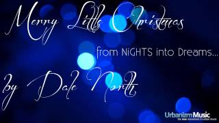 Dale North - NiGHTS into Dreams - Merry Little Christmas