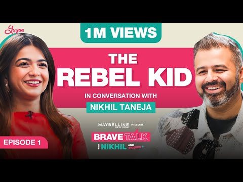 The Rebel Kid in conversation with Nikhil Taneja | Apoorva Mukhija | Podcast