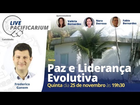 Live Pacificarium: Paz e Liderança Evolutiva | IIPC | Prof. Convidado: Fred Ganem