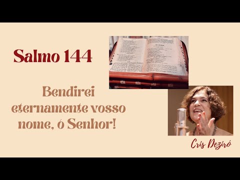 Salmo 144 - Cris Deziró