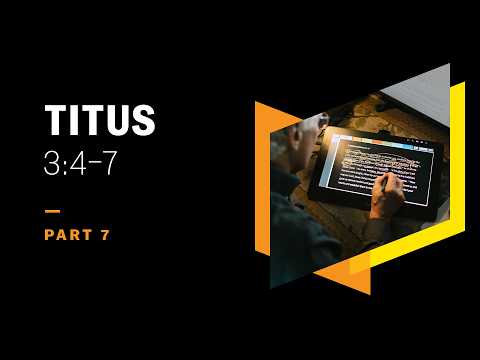 Justified by Grace in Hope of Eternal Life: Titus 3:4–7, Part 7