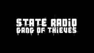 State Radio - Gang Of Thieves (.mp3 version)