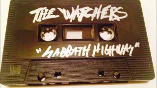 The Watchers - Sabbath Highway (OFFICIAL)