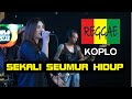 SEKALI SEUMUR HIDUP Lesti Versi Reggae Koplo Voc Ivha Berlian