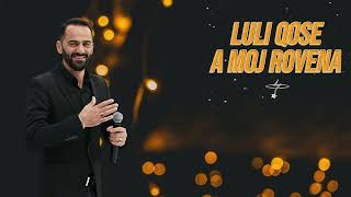 Luli Qose - A Moj Rovena