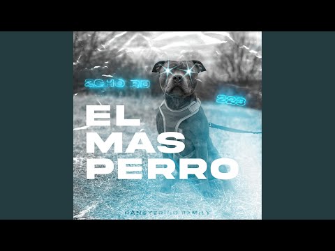 El Ma´ Perro